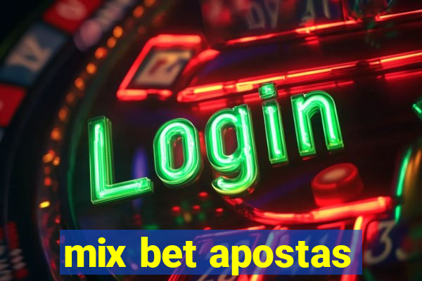 mix bet apostas